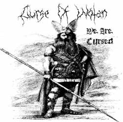 Curse Of Wotan : We Are Cursed